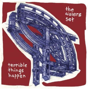 Aislers Set - Terrible Things Happen in the group CD / Rock at Bengans Skivbutik AB (1134368)