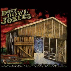 Dust Bowl Jokies - Cockaigne Vaudeville in the group CD / Hårdrock/ Heavy metal at Bengans Skivbutik AB (1134404)