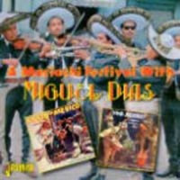 Dias Miguel - A Mariachi Festival With ? in the group CD / Pop-Rock at Bengans Skivbutik AB (1145951)