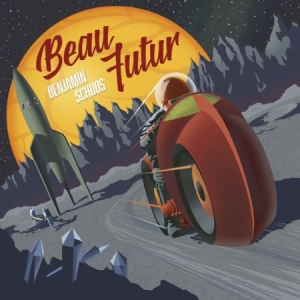 Schoos Benjamin - Beau Futur in the group VINYL / Pop at Bengans Skivbutik AB (1151455)