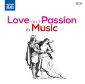 Various Composers - Love And Passion In Music in the group Externt_Lager / at Bengans Skivbutik AB (1153911)