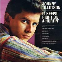 Tillotson Johnny - It Keeps Right On A-Hurtin' in the group CD / Pop-Rock at Bengans Skivbutik AB (1154815)