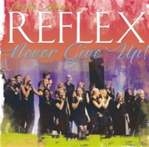 Reflex - Never Give Up in the group CD / Film-Musikal at Bengans Skivbutik AB (1161560)