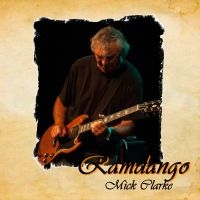 Clarke Mick - Ramdango in the group CD / Blues,Jazz at Bengans Skivbutik AB (1164824)