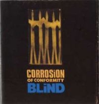 Corrosion Of Conformity - Blind: Expanded Edition in the group CD / Hårdrock at Bengans Skivbutik AB (1172038)