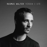 Rasmus Walter - Verden I Stå in the group CD / Dansk Musik,Pop-Rock at Bengans Skivbutik AB (1175656)