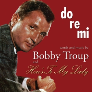 Troup Bobby - Do-Re-Mi / Here's To My Lady in the group OTHER / Övrigt / at Bengans Skivbutik AB (1177685)