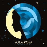 Sola Rosa - Magnetics in the group CD / Dance-Techno,Pop-Rock at Bengans Skivbutik AB (1181004)