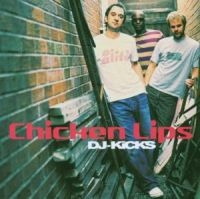 Chicken Lips - Dj-Kicks in the group CD / Dance-Techno,Pop-Rock at Bengans Skivbutik AB (1181791)