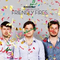 Friendly Fires - Friendly Fires in the group CD / Dance-Techno at Bengans Skivbutik AB (1181974)