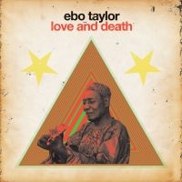 Taylor Ebo - Love And Death in the group CD / Pop-Rock at Bengans Skivbutik AB (1182846)