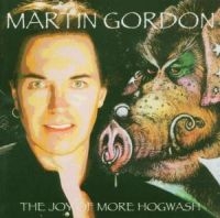 Gordon Martin - Joy Of More Hogwash in the group CD / Pop-Rock at Bengans Skivbutik AB (1184364)