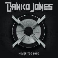 Danko Jones - Never Too Loud in the group OUR PICKS / Christmas gift tip CD at Bengans Skivbutik AB (1187040)