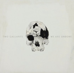 Two Gallants - We Are Undone in the group CD / Pop-Rock at Bengans Skivbutik AB (1188942)