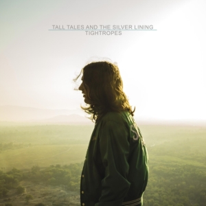 Tall Tales And The Silver Lining - Tightropes in the group CD / Pop-Rock at Bengans Skivbutik AB (1189037)