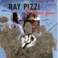 Pizzi Ray - I Hear You in the group CD / Jazz at Bengans Skivbutik AB (1193532)