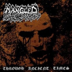 Mangled - Through Ancient Times (2 Cd) in the group CD / Hårdrock at Bengans Skivbutik AB (1224865)