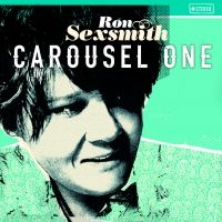 Ron Sexsmith - Carousel One in the group VINYL / Pop-Rock at Bengans Skivbutik AB (1243945)