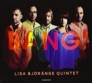 Björänge Lisa Quintet - Bang! in the group CD / Jazz at Bengans Skivbutik AB (1252119)