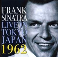 Sinatra Frank - Live In Tokyo Japan 1962 in the group OUR PICKS / Christmas gift tip CD at Bengans Skivbutik AB (1266491)