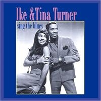 Turner Ike And Tina - Sing The Blues in the group OUR PICKS / Christmas gift tip CD at Bengans Skivbutik AB (1266494)