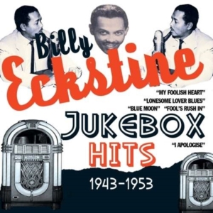 Eckstine Billy - Jukebox Hits 1943-1953 in the group CD / Pop-Rock at Bengans Skivbutik AB (1266496)