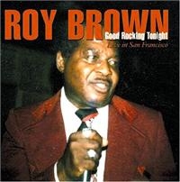 Brown Roy - Good Rockin' Tonight in the group CD / Pop-Rock at Bengans Skivbutik AB (1266508)