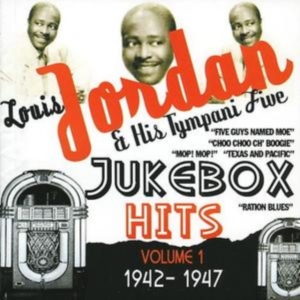 Jordan Louis And His Tympani Five - Jukebox Hits Vol 1 1942-1947 in the group CD / Pop-Rock at Bengans Skivbutik AB (1266522)