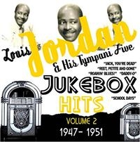 Jordan Louis And His Tympani Five - Jukebox Hits Vol 2 1947-1951 in the group CD / Pop-Rock at Bengans Skivbutik AB (1266523)