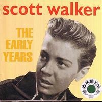 Walker Scott - Early Years in the group CD / Pop-Rock at Bengans Skivbutik AB (1266541)