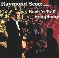 Scott Raymond Orchestra - Rock 'N' Roll Symphony in the group CD / Pop-Rock at Bengans Skivbutik AB (1266547)