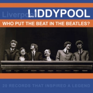 Various Artists - Liddypool - Who Put The Beat In The in the group CD / Pop at Bengans Skivbutik AB (1266551)