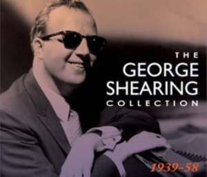 Shearing George - George Shearing Collection 1939-58 in the group OTHER / Övrigt / at Bengans Skivbutik AB (1266603)