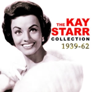 Starr Kay - Kay Starr Collection 1939-62 in the group OTHER / Övrigt / at Bengans Skivbutik AB (1266617)