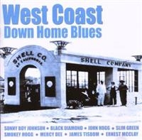 Various Artists - West Coast Down Home Blues in the group CD / Pop-Rock at Bengans Skivbutik AB (1266676)