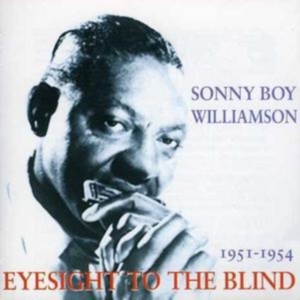 Williamson Sonny Boy - Eyesight For The Blind in the group OTHER / Övrigt / at Bengans Skivbutik AB (1266738)
