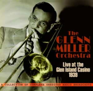 Miller Glenn - Live At The Glen Island Casino 1939 in the group OTHER / Övrigt / at Bengans Skivbutik AB (1266769)