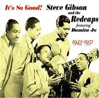 Gibson Steve And The Redcaps - It's So Good in the group CD / Pop-Rock at Bengans Skivbutik AB (1266785)