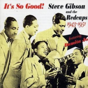 Gibson Steve And The Redcaps - It's So Good in the group CD / Pop-Rock at Bengans Skivbutik AB (1266785)