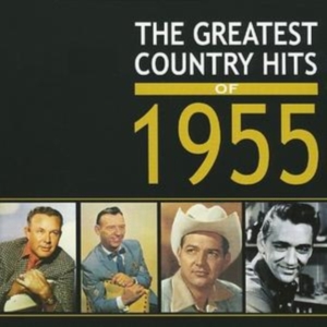 Various Artists - Greatest Country Hits Of 1955 in the group CD / Pop-Rock at Bengans Skivbutik AB (1266796)