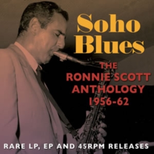Scott Ronnie - Soho Blues: The Ronnie Scott Anthol in the group OTHER / Övrigt / at Bengans Skivbutik AB (1266824)