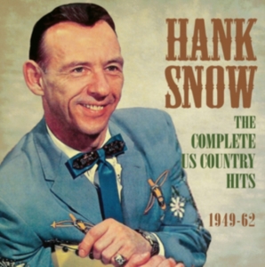 Snow Hank - Complete Us Country Hits 1949-62 in the group OTHER / Övrigt / at Bengans Skivbutik AB (1266845)