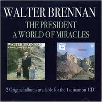 Brennan Walter - President/A World Of Miracles in the group CD / Pop-Rock at Bengans Skivbutik AB (1266864)