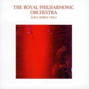 Royal Philharmonic Orchestra - Love Songs Vol: 3 in the group OTHER / Övrigt / at Bengans Skivbutik AB (1267022)