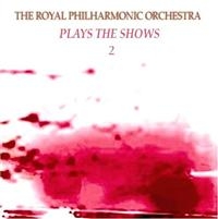 Royal Philharmonic Orchestra - Play The Shows: Vol 2 in the group CD / Pop-Rock at Bengans Skivbutik AB (1267027)