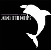 Instrumental Sounds Of Nature - Journey Of The Dolphins in the group CD / Pop-Rock at Bengans Skivbutik AB (1267034)