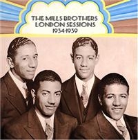 Mills Brothers - London Sessions: 1934-1939 in the group CD / Pop-Rock at Bengans Skivbutik AB (1267035)