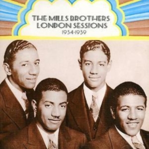 Mills Brothers - London Sessions: 1934-1939 in the group CD / Pop-Rock at Bengans Skivbutik AB (1267035)
