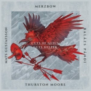 Merzbow Mats Gustafsson Balazs Pa - Cuts Of Guilt, Cuts Deeper in the group OTHER / Övrigt / at Bengans Skivbutik AB (1267144)