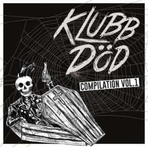 V/A - Klubb Död Compilation 1 - Klubb Död Compilation 1 in the group OUR PICKS / Christmas gift tip CD at Bengans Skivbutik AB (1274543)